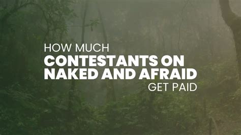 naked and afraid pay|Naked And Afraid Contestants Dont Get Paid Nearly Enough